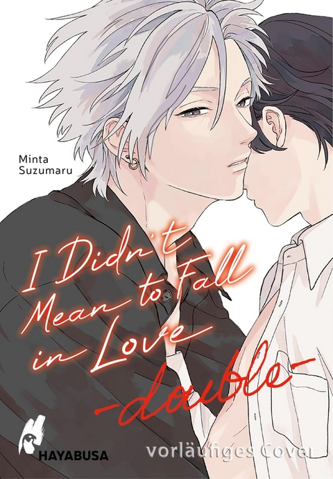 I Didn't Mean to Fall in Love – double - Minta Suzumaru