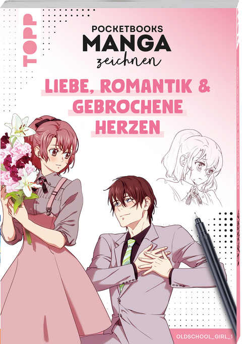 Pocketbooks Manga zeichnen - Teil 2: Liebe, Romantik & gebrochene Herzen -  Oldschoolgirl