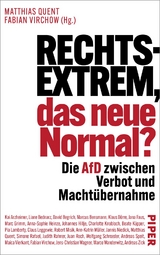 Rechtsextrem, das neue Normal? - 