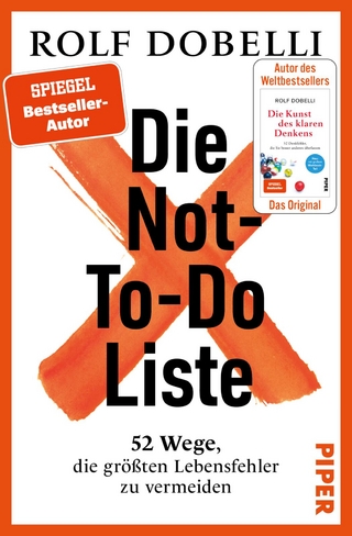 Die not-to-do-Liste - Rolf Dobelli