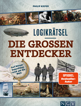 Logikrätsel Die großen Entdecker - Philip Kiefer