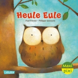 Maxi Pixi 456: Heule Eule - Paul Friester