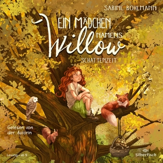 Ein Mädchen namens Willow 5: Schattenzeit - Sabine Bohlmann; Sabine Bohlmann