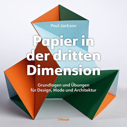 Papier in der dritten Dimension - Paul Jackson