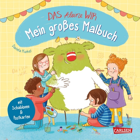 Das kleine WIR: Mein großes Malbuch - Daniela Kunkel