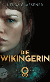 Die Wikingerin - Helga Glaesener