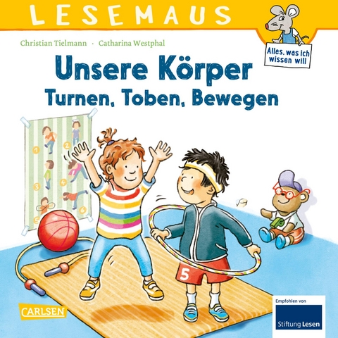 LESEMAUS 179: Unsere Körper – Turnen, Toben, Bewegen - Christian Tielmann