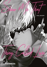 Show Me That Thing Called Love - Chil Shiomi