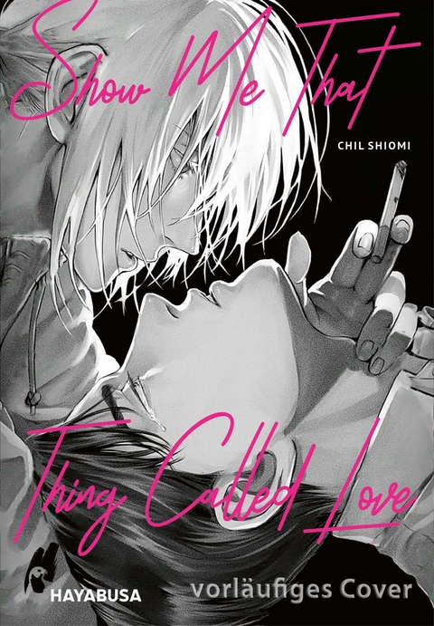 Show Me That Thing Called Love - Chil Shiomi