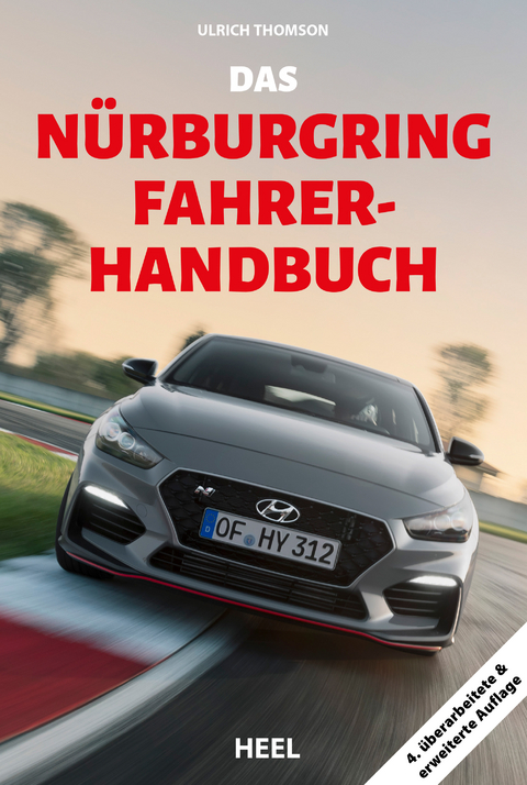 Das Nürburgring Fahrer-Handbuch (4.überarbeitete & erweiterte Auflage) - Ulrich Thomson