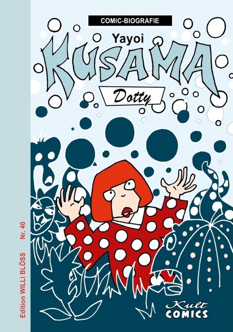 Yayoi Kusama - Willi Blöss