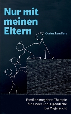 Nur mit meinen Eltern - Corina Lendfers