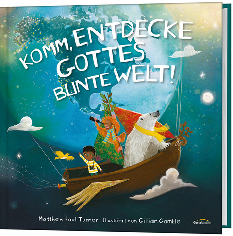 Komm, entdecke Gottes bunte Welt! - Matthew Paul Turner