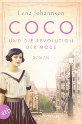 Coco und die Revolution der Mode - Lena Johannson