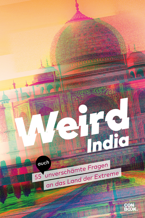 Weird India - Andrea Glaubacker