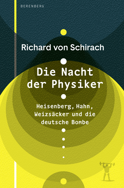 Die Nacht der Physiker - Richard Von Schirach