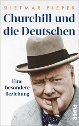 Churchill und die Deutschen - Dietmar Pieper
