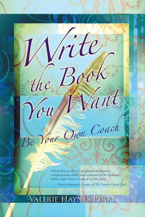 Write the Book You Want -  Valerie Haynes Perry