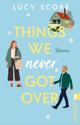 Things We Never Got Over (Knockemout 1) - Lucy Score