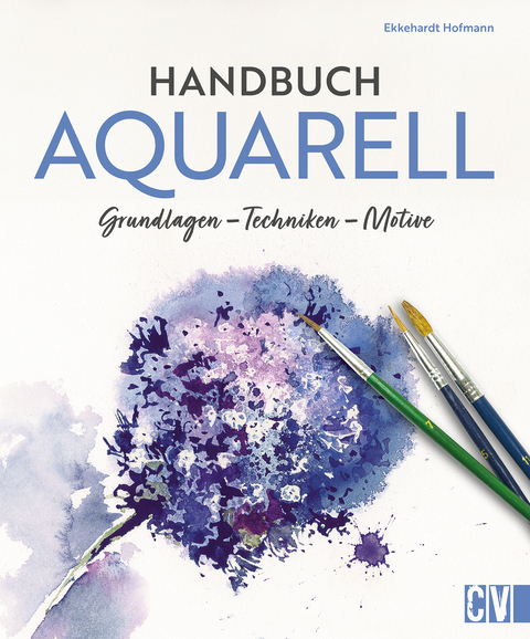Handbuch Aquarell - Ekkehardt Hofmann