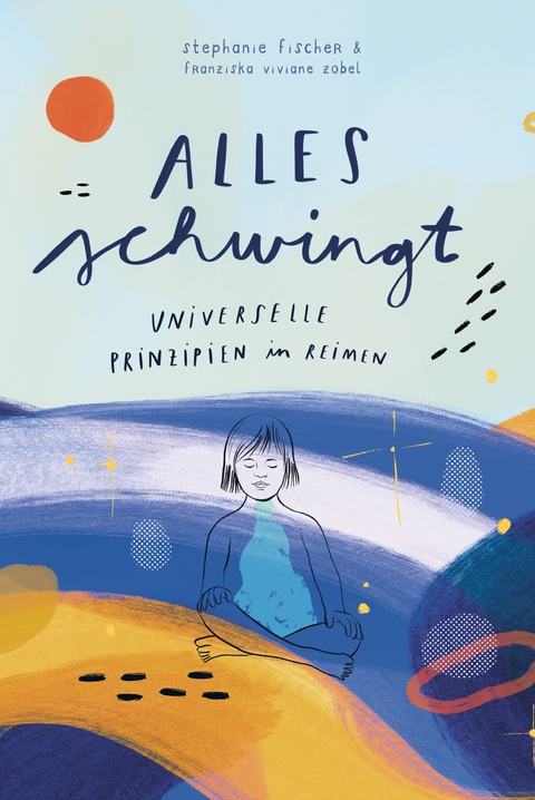 Alles schwingt! - Stephanie Fischer