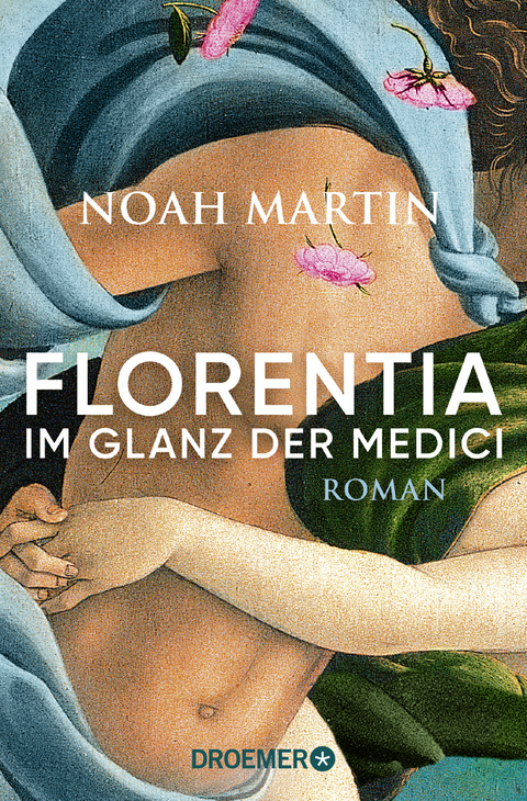 Florentia - Im Glanz der Medici - Noah Martin