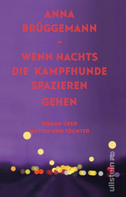 Wenn nachts die Kampfhunde spazieren gehen - Anna Brüggemann