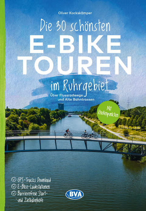 Die 30 schönsten E-Bike Touren im Ruhrgebiet - Oliver Kockskämper