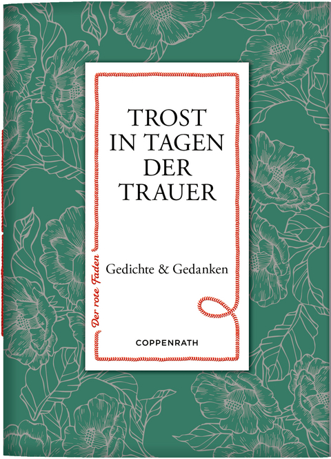 Trost in Tagen der Trauer