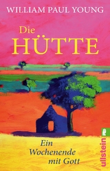 Die Hütte - William Paul Young