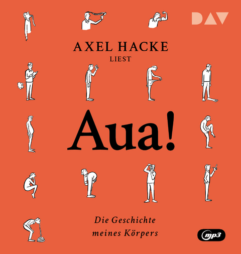 Aua! Die Geschichte meines Körpers - Axel Hacke