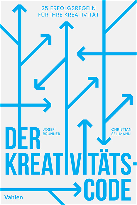 Der Kreativitätscode - Josef Brunner, Christian Sellmann