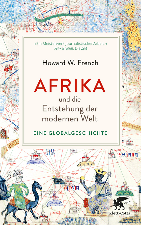 Afrika und die Entstehung der modernen Welt - Howard W. French