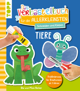 Das Verbastelbuch für die Allerkleinsten. Schneiden und Kleben. Tiere - Bibi Hecher, Mimi Hecher