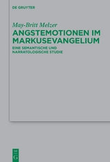 Angstemotionen im Markusevangelium - May-Britt Melzer