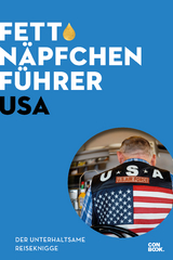 Fettnäpfchenführer USA - Blum, Kai