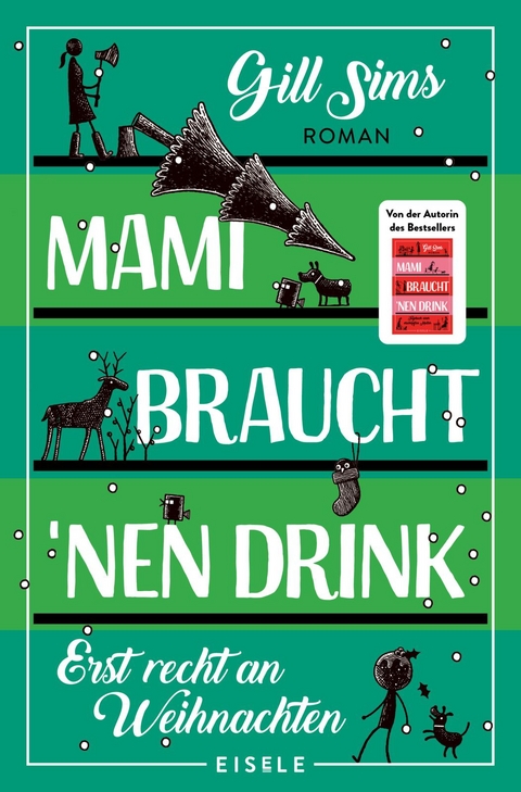 Mami braucht 'nen Drink – erst recht an Weihnachten (Die Mami-Reihe 5) - Gill Sims