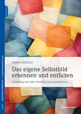 Das eigene Selbstbild erkennen und entfalten - Daniela Blickhan