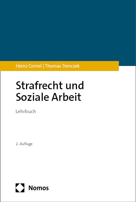 Strafrecht und Soziale Arbeit - Heinz Cornel, Thomas Trenczek