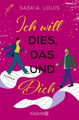 Ich will dies, das und dich - Saskia Louis