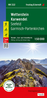 Wetterstein - Karwendel, Wander-, Rad- und Freizeitkarte 1:50.000, freytag & berndt, WK 322 - 