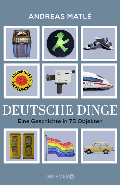 Deutsche Dinge - Andreas Matlé