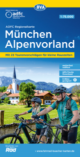 ADFC-Regionalkarte München Alpenvorland, 1:75.000, mit Tagestourenvorschlägen, reiß- und wetterfest, E-Bike-geeignet, GPS-Tracks Download - 