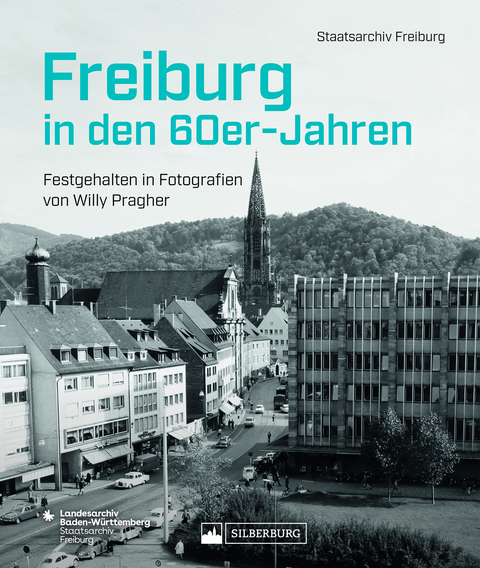 Freiburg in den 60er-Jahren - Staatsarchiv Freiburg