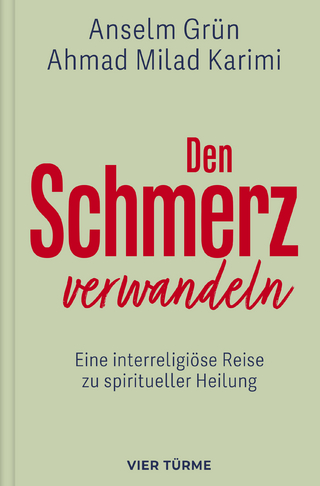 Den Schmerz verwandeln - Anselm Grün; Ahmad Milad Karimi