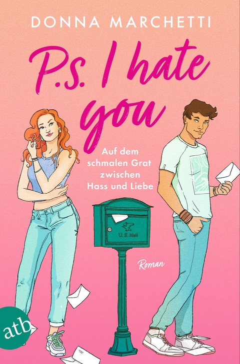 P. S. I Hate You – Auf dem schmalen Grat zwischen Hass und Liebe - Donna Marchetti