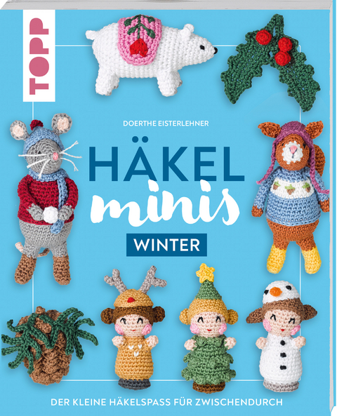 Häkel-Minis: Winter - Doerthe Eisterlehner