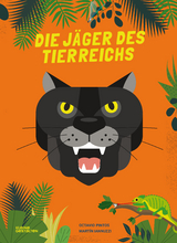 Die Jäger des Tierreichs - Octavio Pintos