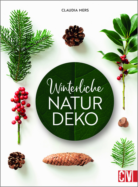 Winterliche Natur-Deko - Claudia Mers