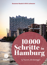 10.000 Schritte in Hamburg - Susanne Baade, Dirk Lehmann